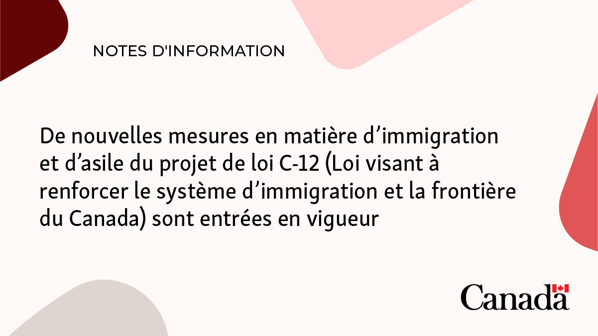 Aperçu de l’article « De nouvelles mesures en matière d’immigration et d’asile du projet de loi C-12 ( Loi visant à renforcer le système d’immigration et la frontière du Canada) sont entrées en vigueur »